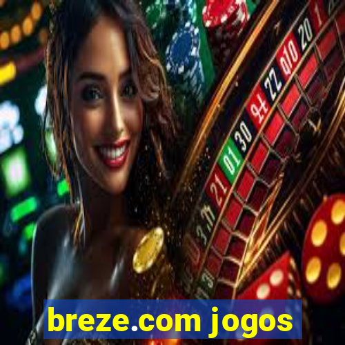 breze.com jogos